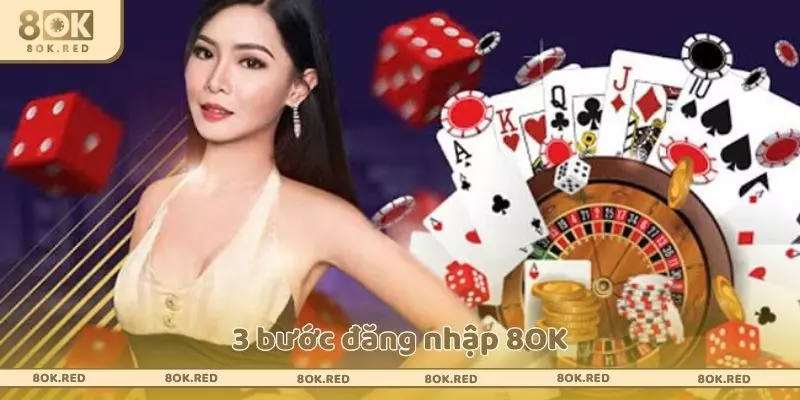 3 bước đăng nhập 8OK