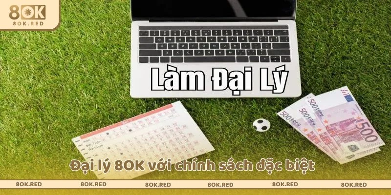 Đại lý 8OK với chính sách đặc biệt 