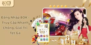 Đăng Nhập 8OK - Truy Cập Nhanh Chóng, Giải Trí Tẹt Ga