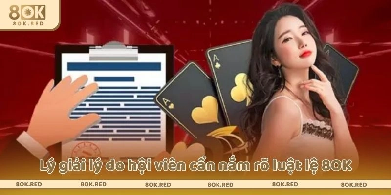 Lý giải lý do hội viên cần nắm rõ luật lệ 8OK