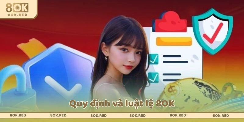 Quy định và luật lệ 8OK