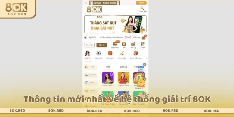 Thông tin mới nhất về hệ thống giải trí 8OK