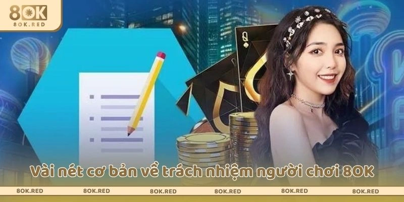 Vài nét cơ bản về trách nhiệm người chơi 8OK